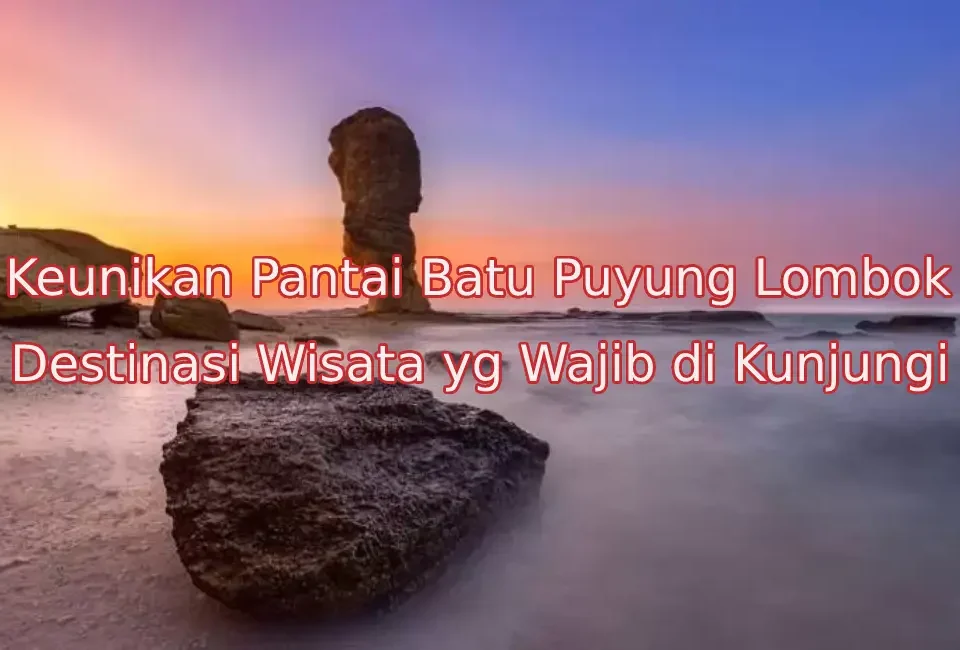 keindahan-pantai-batu-puyung-lombok