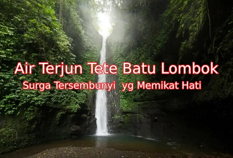 Keindahan-Air-Terjun-Tete-Batu-Lombok