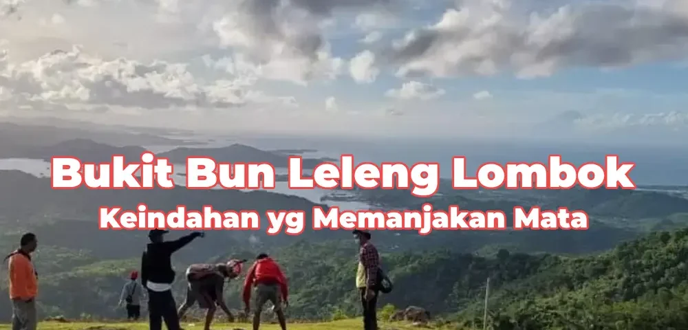 Keindahan-Bukit-Bun-Leleng-Lombok