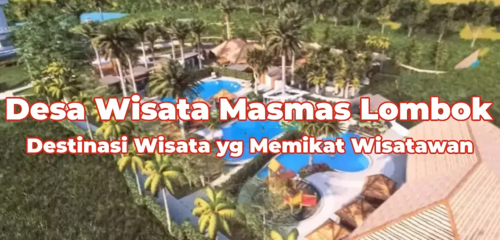 Keindahan-Desa-Wisata-Masmas-Lombok.