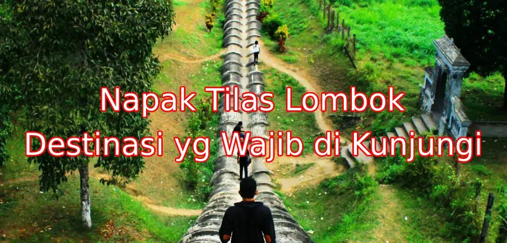 Keindahan-Napak-Tilas-Lombok