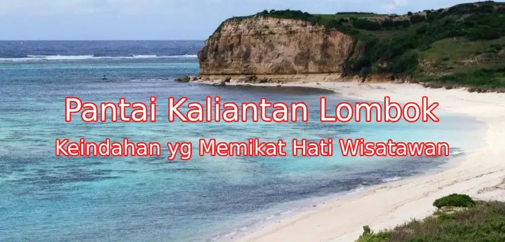 Keindahan-Pantai-Kaliantan-Lombok.