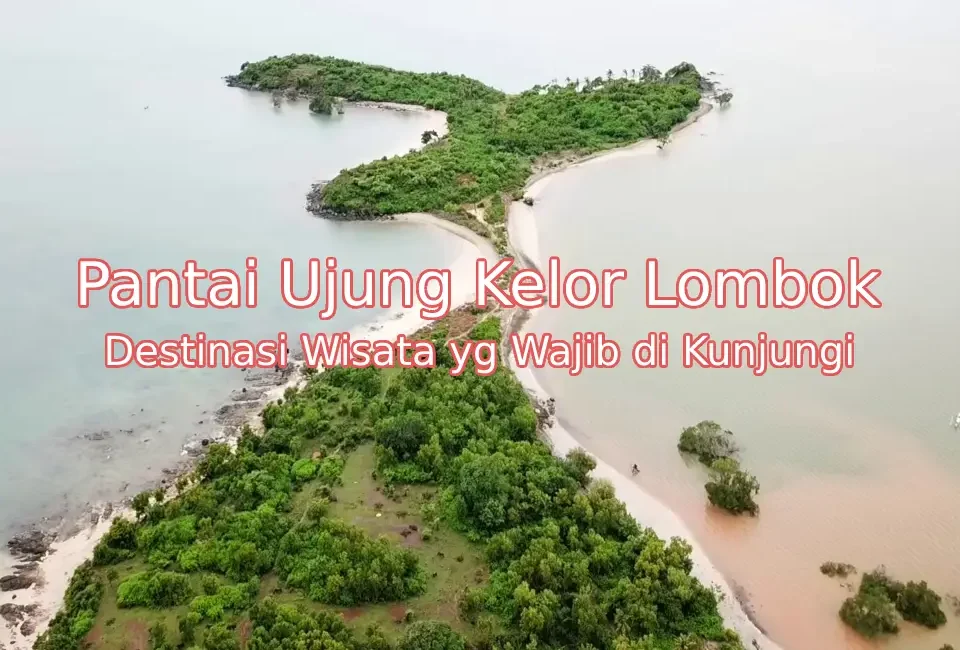 Keindahan-Pantai-Ujung-Kelor-Lombok