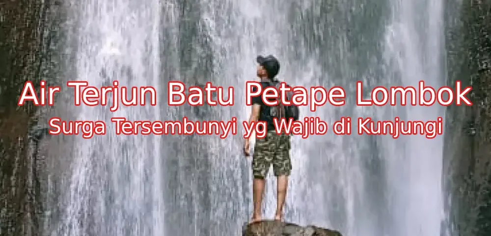 Keindahan-Air-Terjun-Petape-Lombok