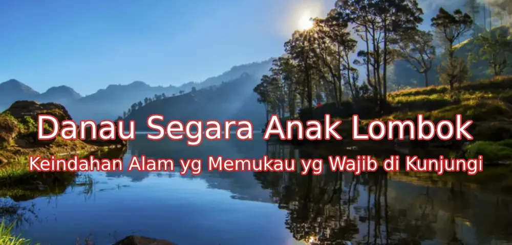 Keindahan-Danau-Segara-Anak-Lombok