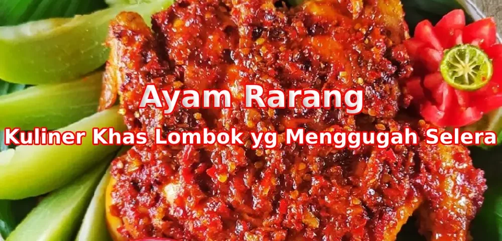 Ayam-Rarang-Kuliner-Khas-Lombok