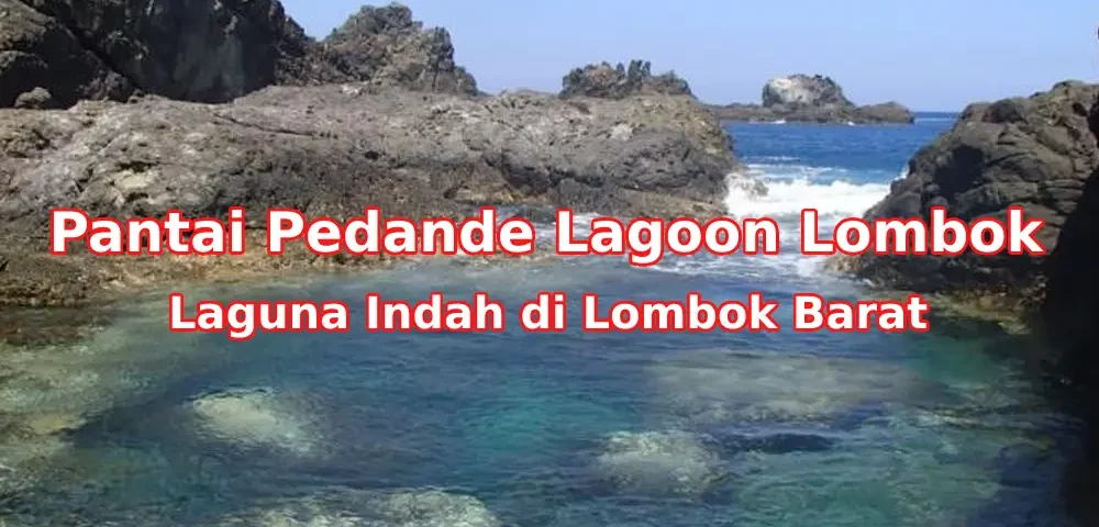 Keindahan-Pantai-Pedande-Lagoon-Lombok