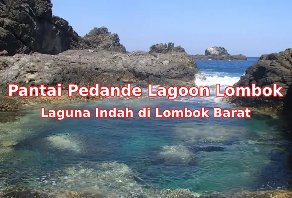 Keindahan-Pantai-Pedande-Lagoon-Lombok