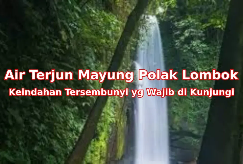 Pesona-Air-Terjun-Mayung-Polak-Lombok