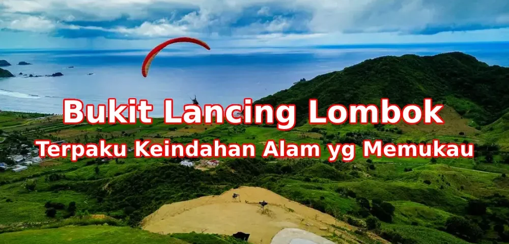 Pesona-Bukit-Lancing-Lombok