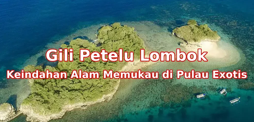 Pesona-Gili-Petelu-Lombok-Timur