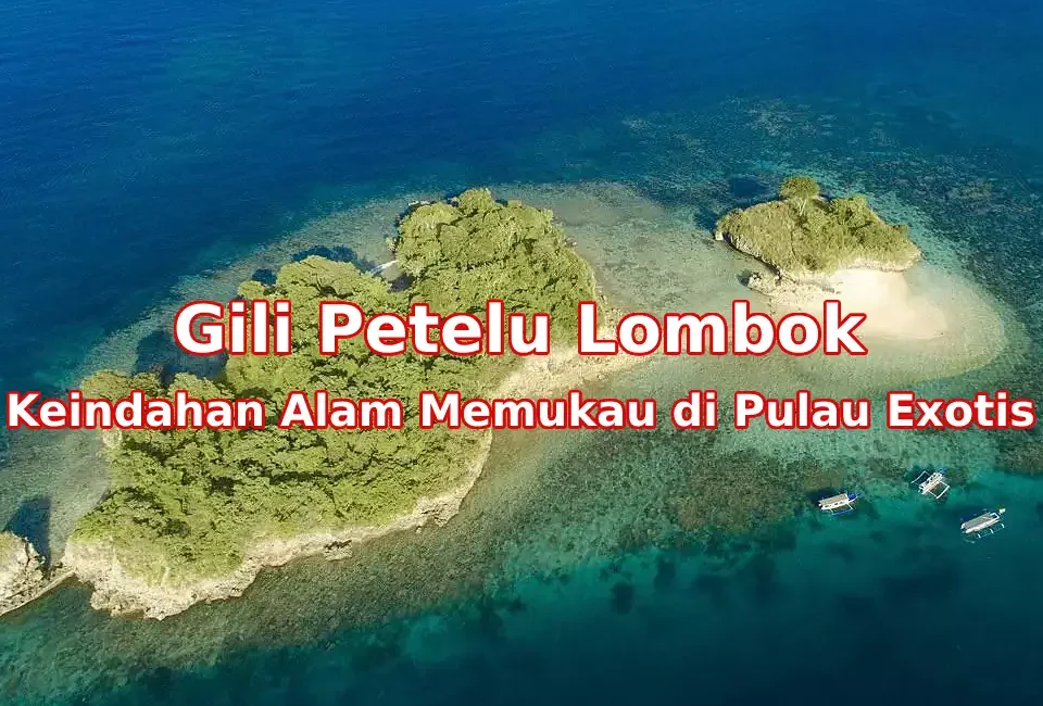 Pesona-Gili-Petelu-Lombok-Timur