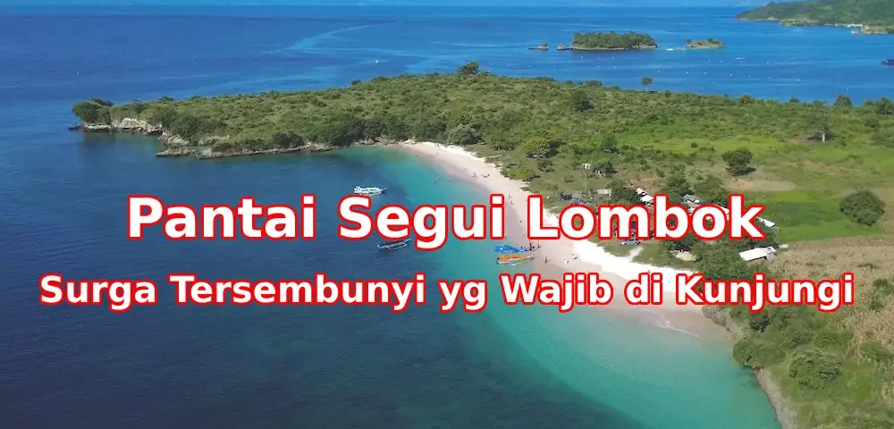 Pesona-Pantai-Segui-Lombok