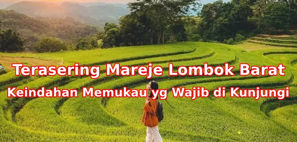 Pesona-Terasering-Mareje-Lombok-Barat