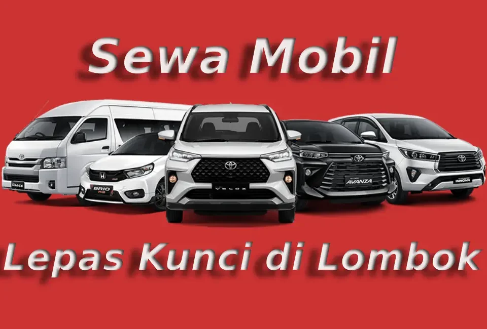 Sewa-Mobil-Lombok-Lepas-Kunci-24-Jam