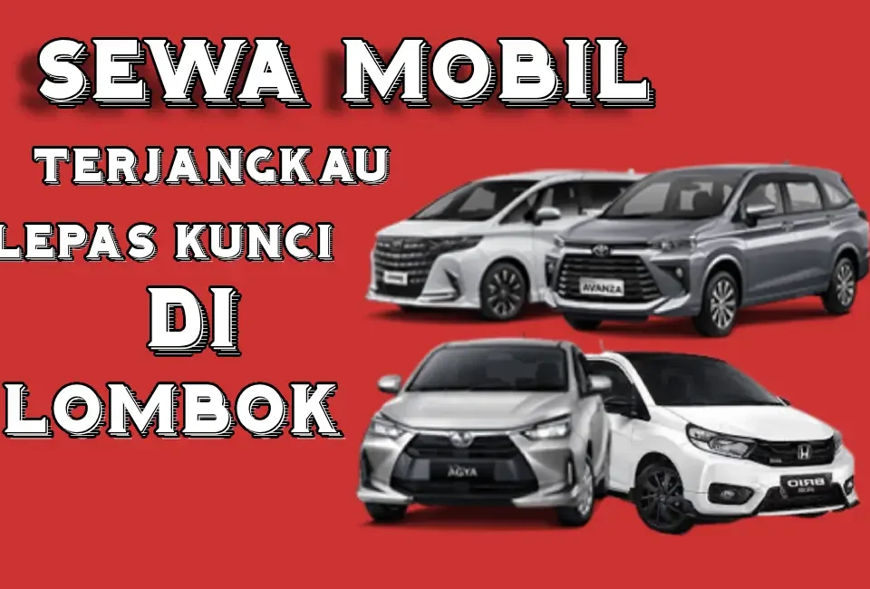 Sewa-Mobil-Murah-di-Lombok-Lepas-Kunci-24-Jam