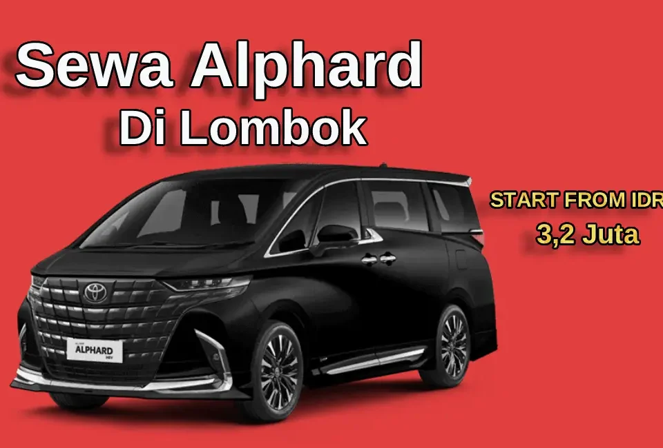 Sewa-Alphard-Di-Lombok