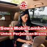 Sewa-Mobil-Lombok-Untuk-Perjalanan-Bisnis-Mu