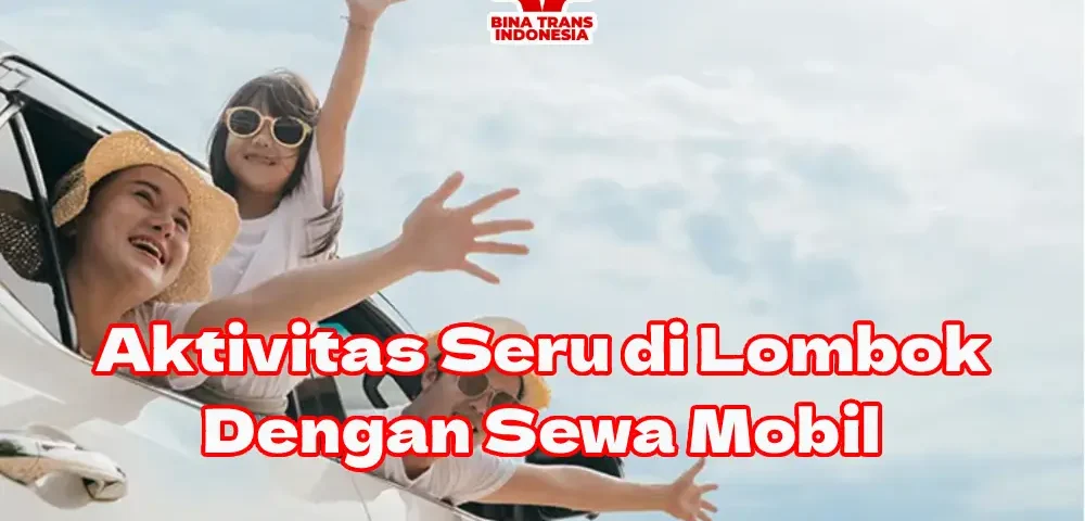 Solusi-Sewa-Mobil-Terbaik-di-Lombok
