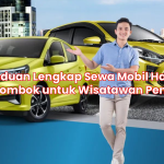 Panduan Lengkap Sewa Mobil Harian di Lombok untuk Wisatawan Pemula