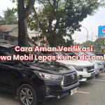 Cara Aman Verifikasi Sewa Mobil Lepas Kunci di Lombok