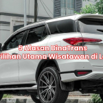 5 Alasan BinaTrans Jadi Pilihan Utama Wisatawan di Lombok