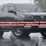 Review Pengalaman Wisatawan Akhir Tahun Bersama BinaTrans: Aman, Tepat Waktu, Nyaman