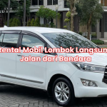 Rental Mobil Lombok Langsung Jalan dari Bandara