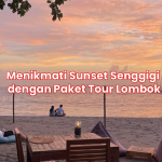 Menikmati Sunset Senggigi dengan Paket Tour Lombok