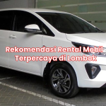Rekomendasi Rental Mobil Terpercaya di Lombok