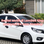 Rental Mobil di Lombok Siap Melayani 24 Jam Nonstop