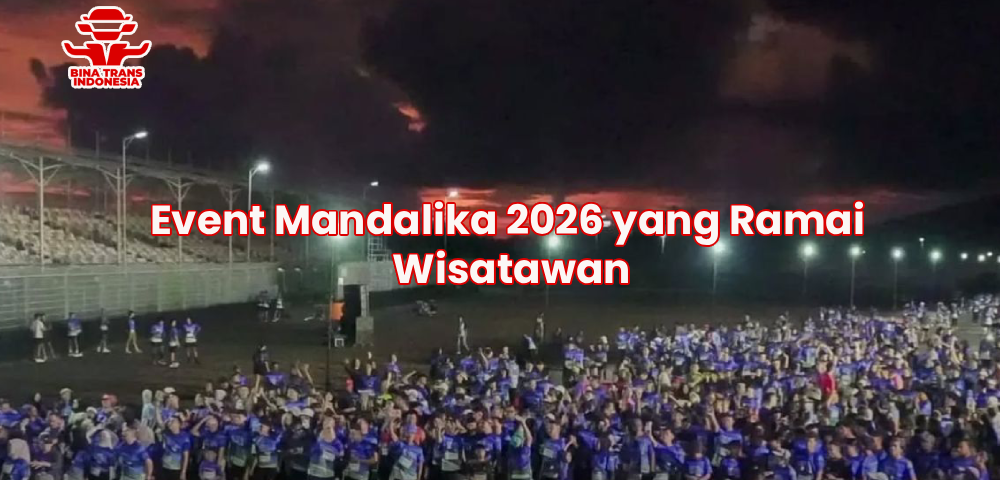 Event Mandalika 2026 yang Ramai Wisatawan