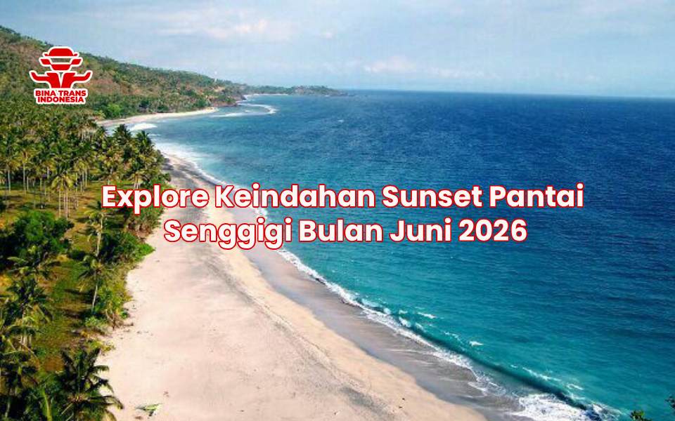 Explore Keindahan Sunset Pantai Senggigi Bulan Juni 2026