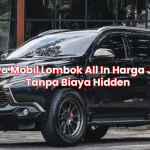 Sewa Mobil Lombok All In Harga Jujur Tanpa Biaya Hidden