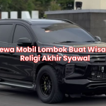 Sewa Mobil Lombok Buat Wisata Religi Akhir Syawal