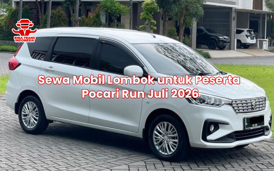 Sewa Mobil Lombok untuk Peserta Pocari Run Juli 2026