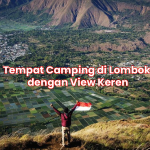 Tempat Camping di Lombok dengan View Keren