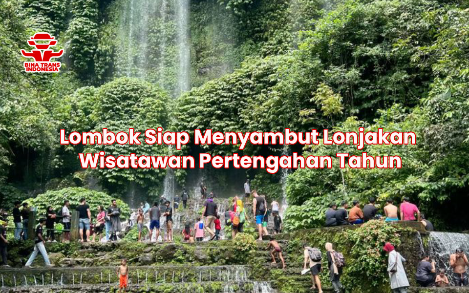 Lombok Siap Menyambut Lonjakan Wisatawan Pertengahan Tahun