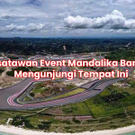 Wisatawan Event Mandalika Banyak Mengunjungi Tempat Ini